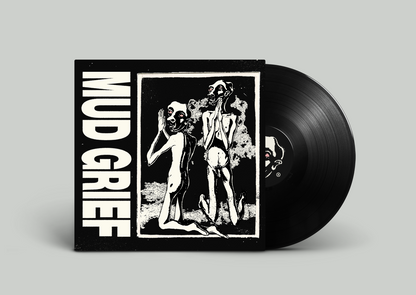 Mud Grief - Mud Grief VINYL PREORDER